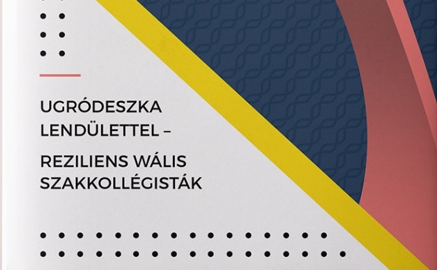 Ugródeszka lendülettel – reziliens wális szakkollégisták
